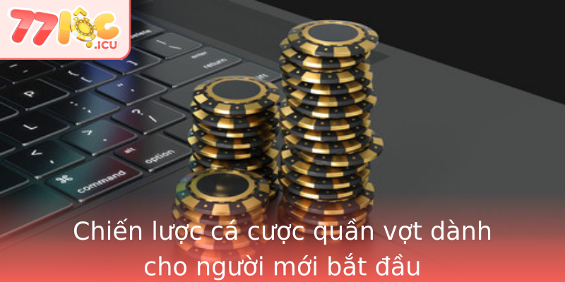 Chiến lược cá cược quần vợt dành cho người mới bắt đầu